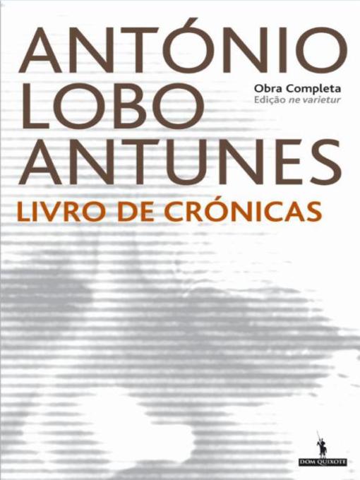 Title details for 1º Livro De Crónicas (nv) by António Lobo Antunes - Available